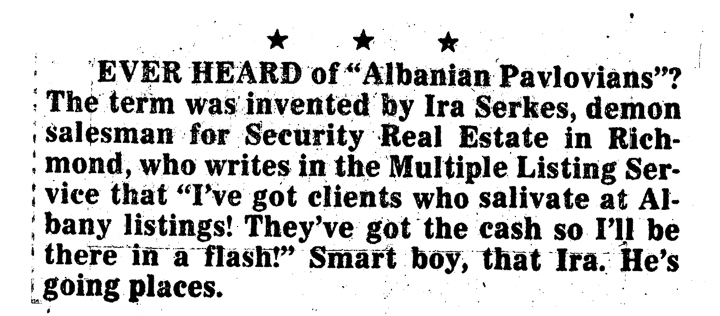 Herb Caen - Albanian Pavlovians ... Buyers who salivate at Albany listings